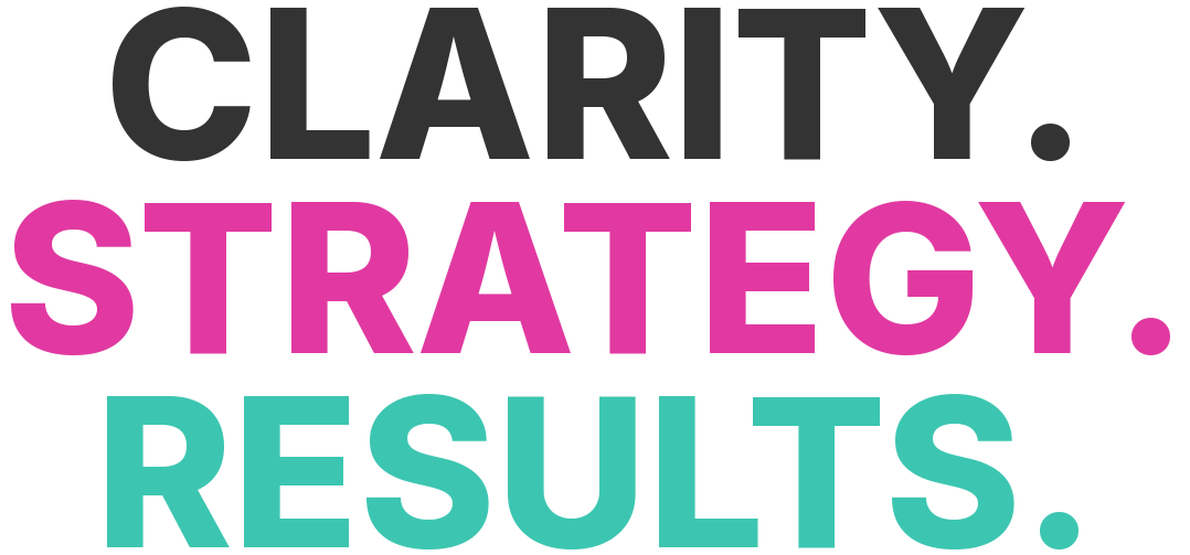 Clarity. Strategy. Results.